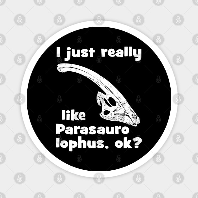 I just really like Parasaurolophus Magnet by NicGrayTees